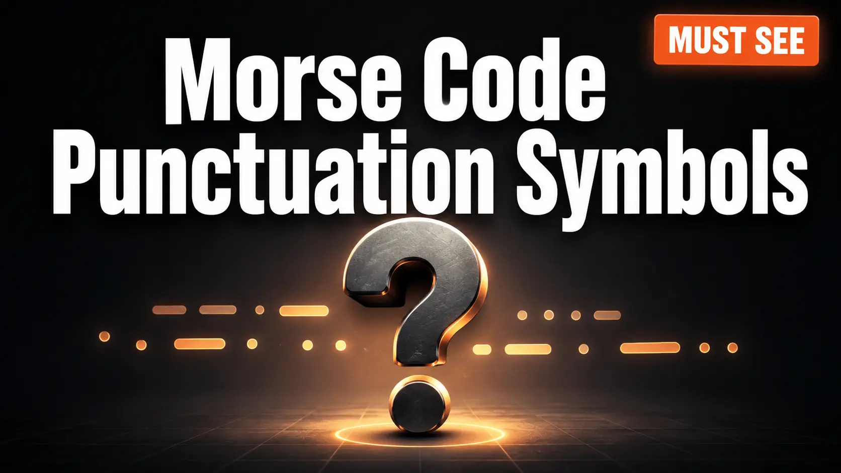 Dark themed featured image showing Morse code punctuation symbols concept with dots and dashes, designed for easy understanding of Morse code special characters.